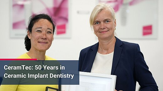 Ina Wüstenfeld博士和Carla Kriwet博士共同庆祝CeramTec牙科陶瓷种植学50周年